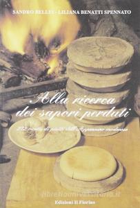 Alla ricerca dei sapori perduti. 272 ricette di piatti dellAppennino modenese.pdf