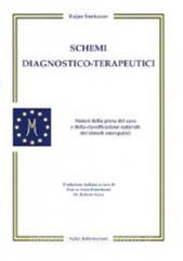 Schemi diagnostico-terapeutici. Sintesi della presa del caso e della classificazione naturale dei rimedi omeopatici.pdf