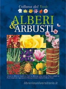 Alberi e arbusti. Oltre 2.000 schede e illustrazioni tra foto e disegni esplicativi.pdf