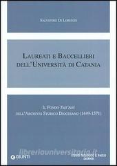 Laureati e baccellieri dellUniversità di Catania. Il Fondo «TuttAtti» dellArchivio storico diocesano (1449-1571).pdf