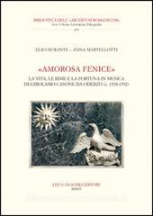 «Amorosa fenice». La vita, le rime e la fortuna in musica di Girolamo Casone da Oderzo (c. 1528-1592).pdf