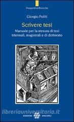 Scrivere tesi. Manuale per la stesura di tesi triennali, magistrali e di dottorato.pdf