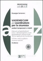 Vademecum del coordinatore per la sicurezza. Cantieri temporanei o mobili. Con CD-ROM.pdf