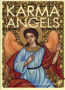 Karma angels. Oracle cards. Con 32 carte. Ediz. multilingue.pdf