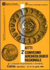 Atti del 2° Convegno archeologico regionale. La Lombardia tra protostoria e romanità.pdf