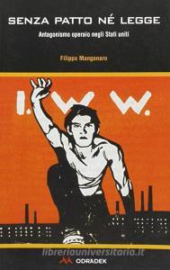Senza patto né legge. Antagonismo operaio negli Stati Uniti.pdf