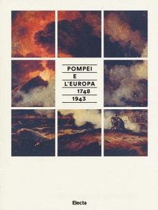 Pompei e lEuropa (1748-1943). Catalogo della mostra (Napoli, 26 maggio-2 novembre 2015).pdf