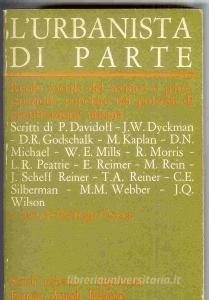 L urbanista di parte. Ruolo sociale del tecnico e partecipazione popolare nei processi di pianificazione urbana.pdf