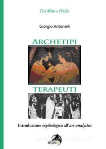 Archetipi terapeuti. Introduzione mythologica allars analytica.pdf