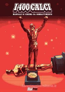I 400 calci. Manuale di cinema da combattimento.pdf