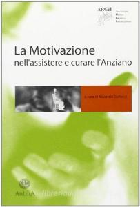 La motivazione nell'assistere e curare l'anziano retedem.it Image