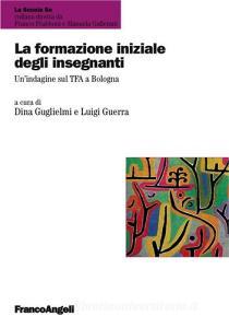 La formazione iniziale degli insegnanti. Unindagine sul TFA a Bologna.pdf