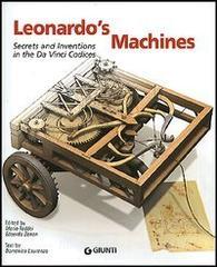 Leonardos Machines. Secrets and Inventions in the Da Vinci Codices.pdf