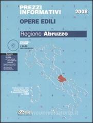 Prezzi informativi opere edili 2008. Regione Abruzzo. Con CD-ROM.pdf