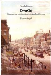 Divercity. Conoscenza, pianificazione città delle differenze.pdf