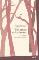 Nel cuore della foresta. Un viaggio attraverso gli alberi.pdf