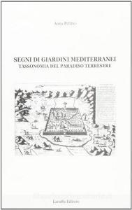 Segni di giardini mediterranei. Tassonomia del paradiso terrestre.pdf