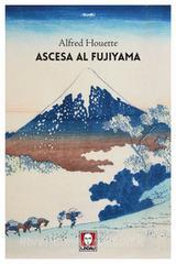 Libro Ebook Ascesa al Fujiyama di Alfred Houette di Lindau