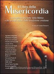 Il libro della misericordia. Le preghiere più belle della Bibbia e dei grandi autori della tradizione cristiana.pdf