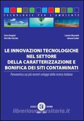 Le innovazioni tecnologiche nel settore della caratterizzazione e bonifica dei siti contaminati.pdf