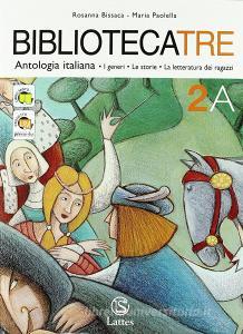 Bibliotecatre. Volume 2A-2B. Con materiale portfolio. Per la Scuola media.pdf