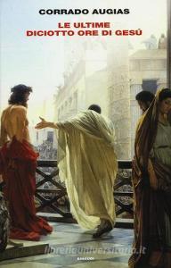 Le ultime diciotto ore di Gesù.pdf