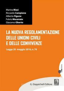 La nuova regolamentazione delle unioni civili e delle convivenze. Legge 20 maggio 2016, n.76.pdf
