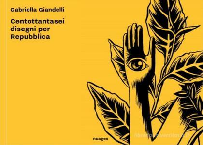 Gabriella Giandelli. Centottantasei disegni per Repubblica.pdf