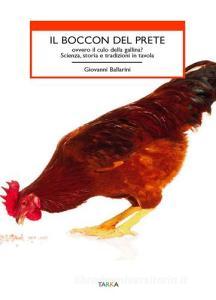 Il boccon del prete ovvero il culo della gallina? Scienza, storia e tradizioni in tavola.pdf