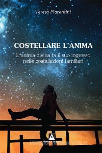 Costellare lanima. Lanima divina fa il suo ingresso nelle costellazioni familiari.pdf