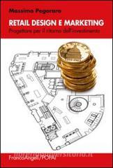 Retail design e marketing. Progettare per il ritorno dellinvestimento.pdf