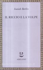 Il riccio e la volpe e altri saggi.pdf