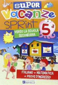 Super vacanze sprint. Per la 5ª classe elementare.pdf