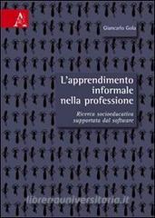 L apprendimento informale nella professione. Ricerca socio-educativa supportata dal software.pdf