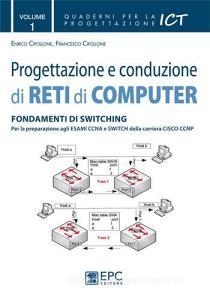 Progettazione e conduzione di reti di computer vol.1.pdf
