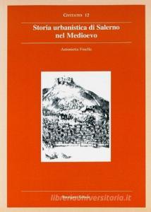 Salerno medievale. Storia urbanistica di Salerno nel Medioevo.pdf