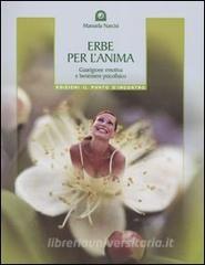 Erbe per lanima. Guarigione emotiva e benessere psicofisico.pdf