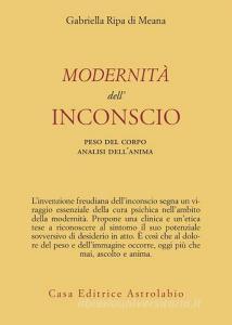 Modernità dellinconscio. Peso del corpo analisi dellanima.pdf