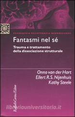 Fantasmi nel sé. Trauma e trattamento della dissociazione strutturale.pdf
