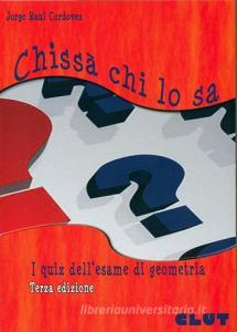 Chissà chi lo sa. I quiz dellesame di geometria.pdf