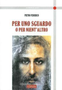 Per uno sguardo o per niente altro.pdf