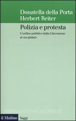 Polizia e protesta. Lordine pubblico dalla Liberazione ai «no global».pdf
