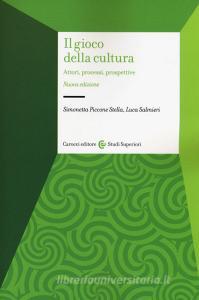 Il gioco della cultura. Attori, processi, prospettive.pdf