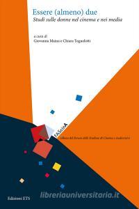 Essere (almeno) due. Studi sulle donne nel cinema e nei media.pdf