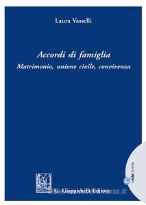 Accordi di famiglia. Matrimonio, unione civile, convivenza.pdf