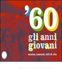 60. Gli anni giovani. Musica, consumi, stili di vita.pdf