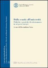 Dalla scuola alluniversità. Politiche e pratiche di orientamento in sei paesi europei.pdf