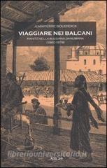 Viaggiare nei Balcani. Kanitz nella Bulgaria Danubiana (1860-1878).pdf
