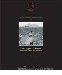Danni di guerra a Pompei. Una dolorosa vicenda quasi dimenticata.pdf