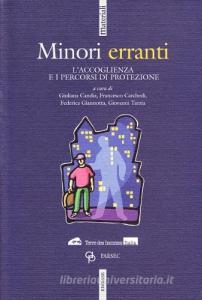 Minori erranti. Laccoglienza e i percorsi di protezione.pdf